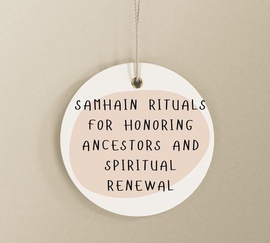 Samhain Rituals for Honoring Ancestors and Spiritual Renewal