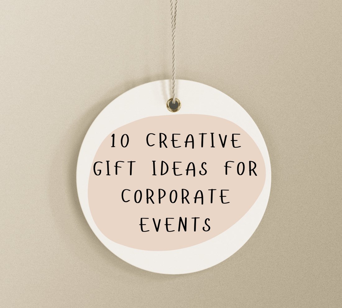 10 Creative Gift Ideas for Corporate Events
